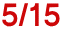 5/15