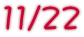 11/22